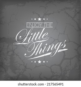 Enjoy the little things. Retro motivational background (EPS10 Vector)