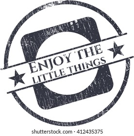 Enjoy the little things rubber texture
