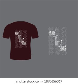 enjoy the little things textile t -shirt 