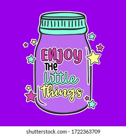 DISFRUTE DE LAS PEQUEÑAS COSAS, ILUSTRACIÓN VECTORIAL DE UN JAR DE CRISTASTA CON ESTRELLAS, VECTOR DE IMPRESIÓN DE LEMA