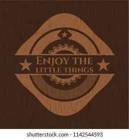 Enjoy the little things wood emblem. Vintage.