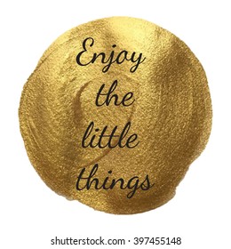 Enjoy the little things written on golden hand drawn texture vector illustration