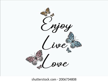 enjoy live love butterfly vector art dresign