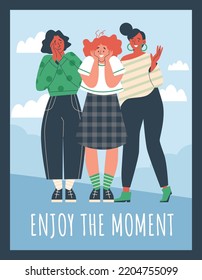 Enjoy the moment banner or inspirational card design with young girls experiencing positive emotions of delight and happiness, cartoon flat vector illustration.
