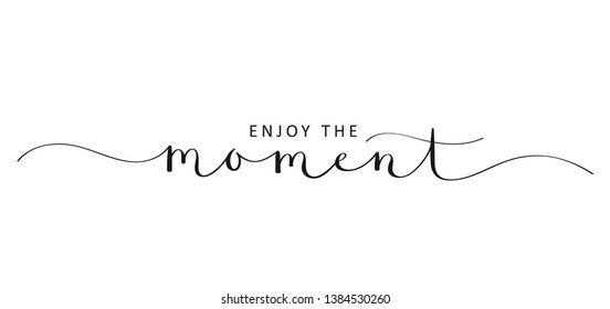 ENJOY THE MOMENT brush calligraphy banner