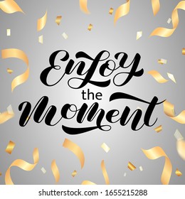 Enjoy the moment brush lettering. Vector stock illustration for card