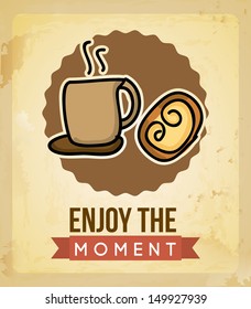 enjoy the moment over vintage background vector illustration 