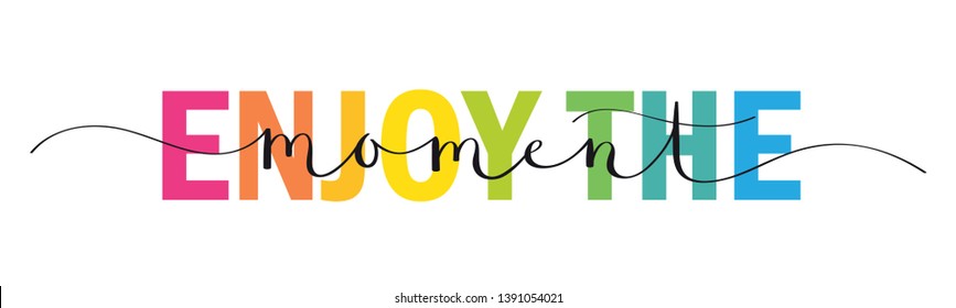 ENJOY THE MOMENT rainbow vector mixed typography banner with brush calligraphy