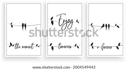 Enjoy the moment, tomorrow, forever, vector. Wording design. Motivational, inspirational, life quotes. Scandinavian minimalist three pieces poster design. Wall art decor, wall decals