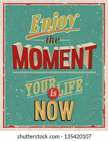 Enjoy the moment. Vector illustration