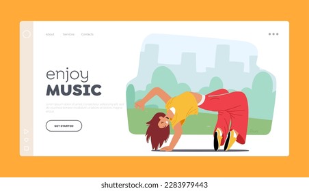 Enjoy Music Landing Page Template. Street Dancer Girl Character Performing Breakdance Move, Showcasing Flexibility And Fluidity Of Movement. Energy Of Street Dance. Cartoon People Vector Illustration