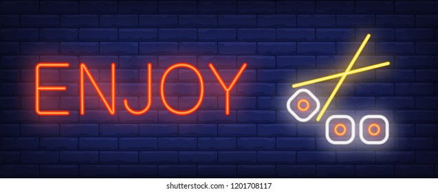 Enjoy neon sign. Chopsticks holding sushi roll. Asian restaurant, Chinese food, seafood. Night bright advertisement. Vector illustration in neon style for food, service, traditional cuisine