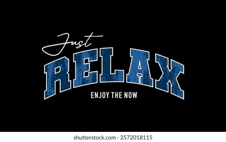 Enjoy now, relax, abstract typography motivational quotes, modern design slogan. Vector illustration graphics for print t shirt, apparel, background, poster, banner, postcard or social media content.