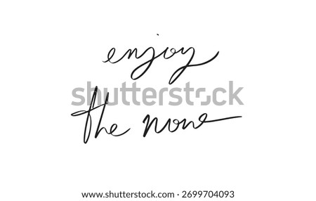 enjoy the now text font calligraphy hand written lettering script black color object icon enjoy the now fesh funny happy eating food event enjoy the now banner modern lifestyle shopping sale special 