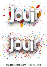 Enjoy paper banners with color drops, French. Vector illustration.