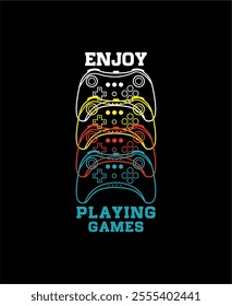 Enjoy Playing Games Typography tee shirt design vector illustration