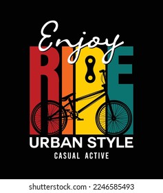 ENJOY RIDE, GRAPHIC T SHIRT VECTOR DESIGNS AND OTHER USES.