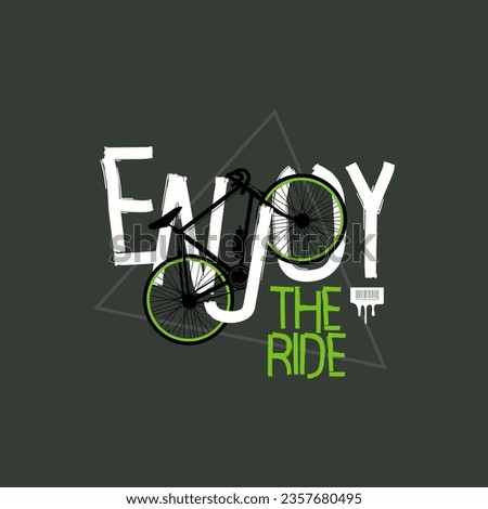 enjoy the ride, TYPOGRAPHY DESIGN T-SHIRT PRINT VECTOR.