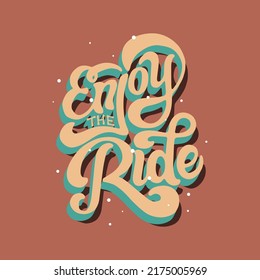 disfrute del ride.vector ilustración.letras dibujadas a mano.caligrafía con sombras caídas que crean un efecto 3d.diseño moderno de tipografía perfecto para afiches, banner, camiseta, volante y diferentes usos.