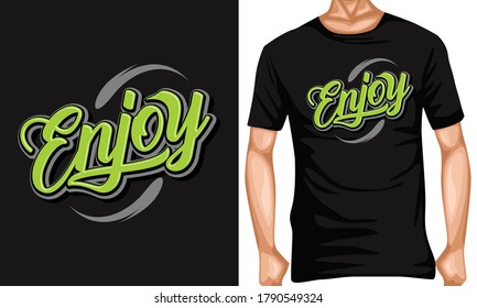 enjoy script lettering  .lettering typography quotes . inspiration and motivational typography quotes for t-shirt and poster design illustration - vector

