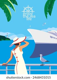 Enjoy sea life vacation holiday vector poster. Female in sunhat enjoying seaside view, cruise liner sailing. Tropical seascape background. Holiday vacation getaway tourist travel journey illustration