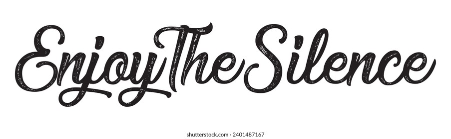 enjoy the silence text on white background.