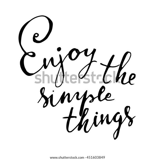 Enjoy Simple Things Hand Lettering Modern Stock Vector Royalty Free