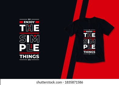 Enjoy the simple things modern typography lettering inspirational quotes t shirt design suitable for print