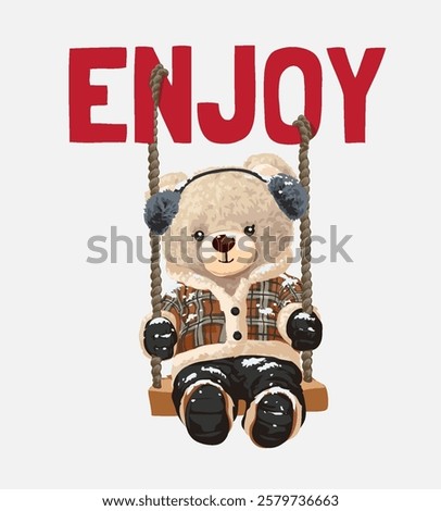 enjoy slogan with bear doll playing swing vector illustration