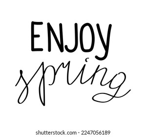 Enjoy the spring, hand-written inscription. Isolated vector logo, icon. Black poster template. Spring decor.