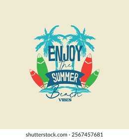 Enjoy the summer beach vibes print graphic