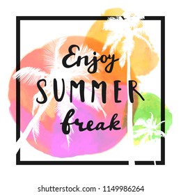 Enjoy Summer Break. Modern calligraphic T-shirt design with flat palm trees on red colorful watercolor circle background. Vivid cheerful optimistic summer flyer, poster, fabric print design in vector