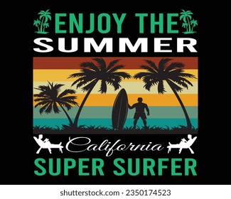 ENJOY THE SUMMER CALIFORNIA SUPER SURFER T-SHIRT DESIGN 