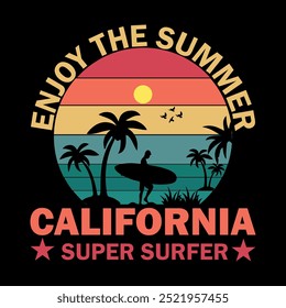 Enjoy The Summer, California Super Surfer, Retro Vintage Sunset Summer Beach T-shirt Design, Grunge, Distress, Palm, Poster, Beach Party, Surfboard