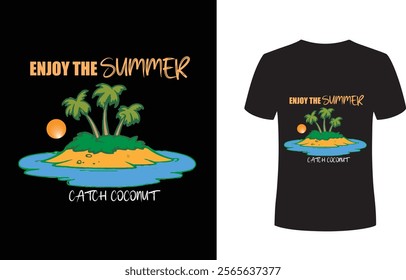 Enjoy the Summer catch coconut text T-shirt Design