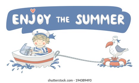 "Enjoy the summer" cute cartoon with a sailor boy. EPS 10. Transparency. Gradients.