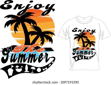 ENJOY THE SUMMER GRAPHIC TEES.Summer T-Shirt, Summer Vacation Shirt, Family Summer Shirt, Vacation Clothing.