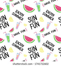 Enjoy summer. Have fun. Sun and Fun. summer pattern with lettering and food illustrations. isolated on white background