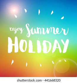 Enjoy Summer holiday business advertisement hand drawing sign on blurred background. Editable vector business summer sale poster.