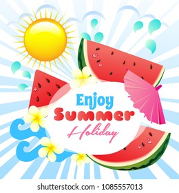enjoy summer holiday watermelon