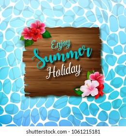 Enjoy summer holidays background with flowers and wooden sign