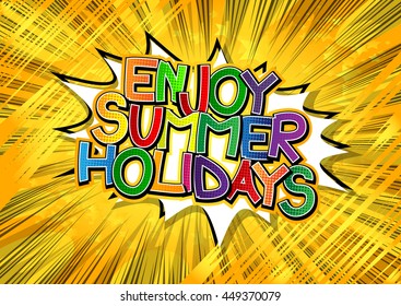 Enjoy Summer Holidays - Comic book style word
