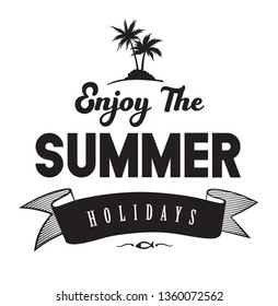 Enjoy the summer holidays emblems or logo badge with hand drawn calligraphy. Black vector lettering design for vacation tour on a white background. Typographic symbol with a palms