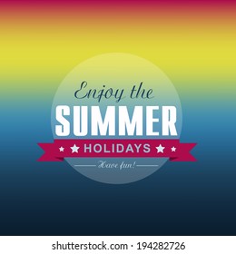 Enjoy the summer holidays vector background with text design