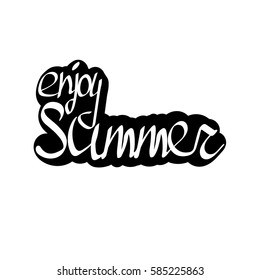 enjoy Summer, isolated sticker, calligraphy phrase, words design template, vector illustration