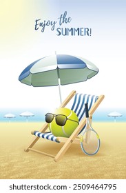 Enjoy the Summer! Sports card. Tennis ball with sunglasses, beach umbrella, deck chair and tennis racquet on the sand beach. Vector illustration.