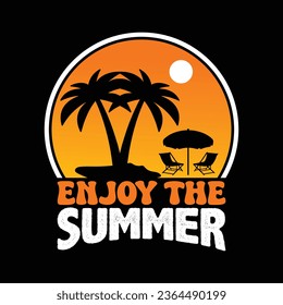 Enjoy the summer t shirt design.