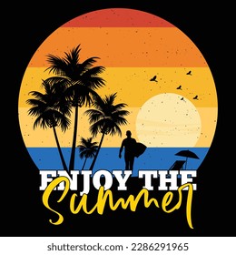 Enjoy the summer t shirt  ,Retro summer t shirt designs, Summer  quotes T shirt Design Vector