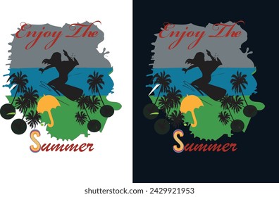  enjoy the summer. summer time.