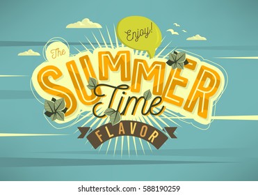 Enjoy The Summer Time Flavor Card Poster Label  Typographic Design With Plant Tree Leaves Floral Elements Sky Sunburst And Clouds.  Vector Graphic.